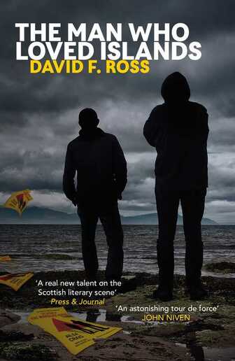 The Man Who Loved Islands by David F. Ross