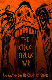The Clock Struck War an anthology to which Alex Pearl contributed 'Scared to Death.'