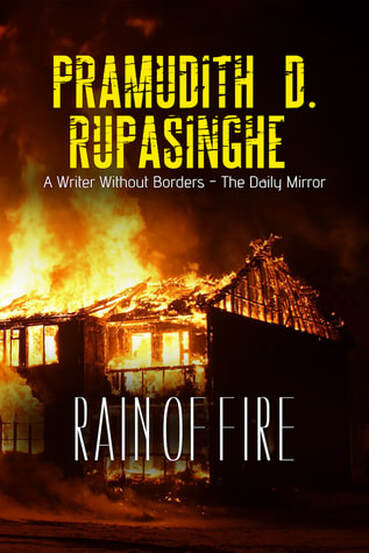 Rain of Fire by Pramudith D. Rupasinghe