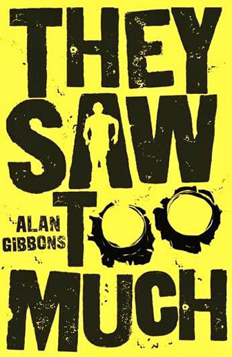 They Saw Too Much by Alan Gibbons